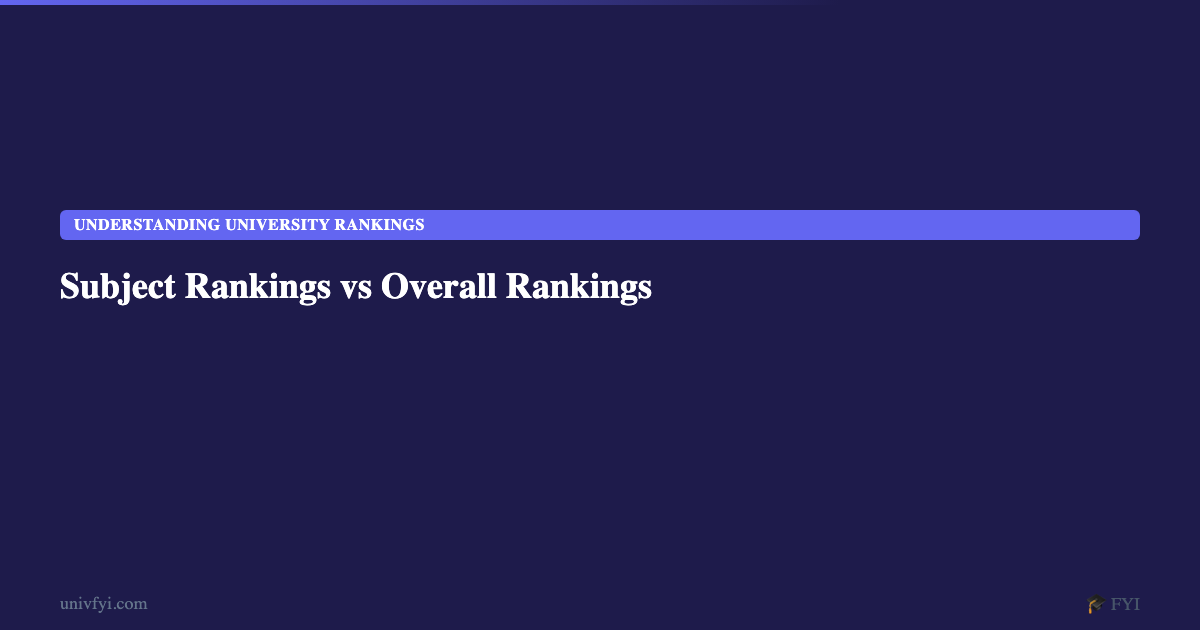 Con Sal Ranking Subject Rankings vs Overall Rankings — UnivFYI Guides