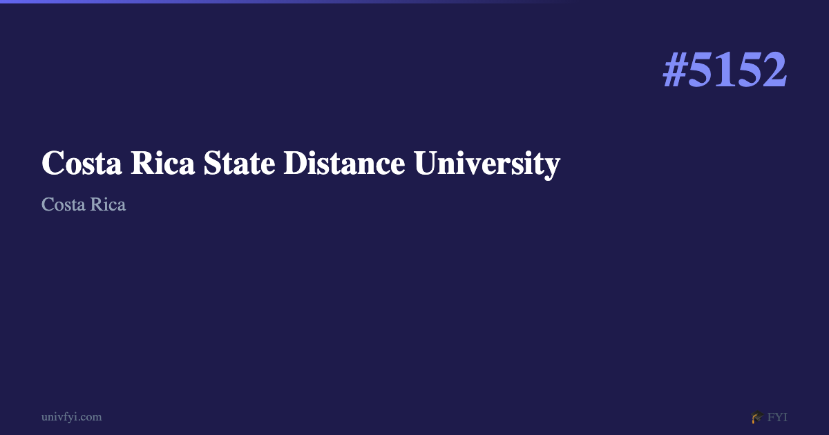 Costa Rica Distance Sign Costa Rica State Distance University — University Profile | UnivFYI