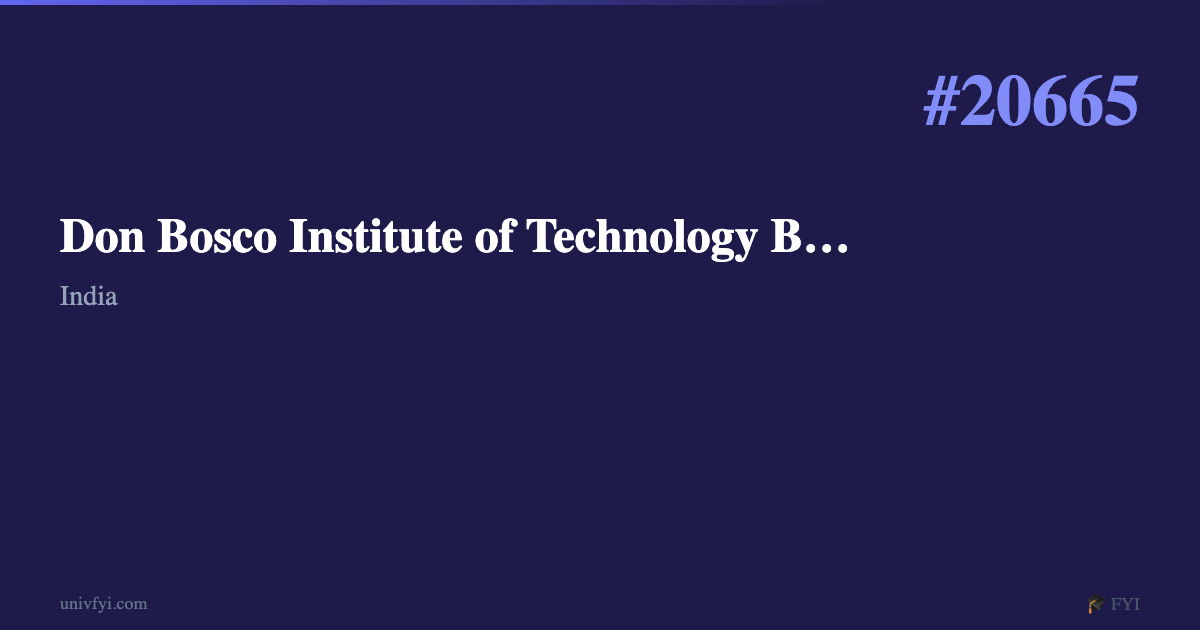 Don Bosco Institute of Technology Bangalore — University Profile — UnivFYI