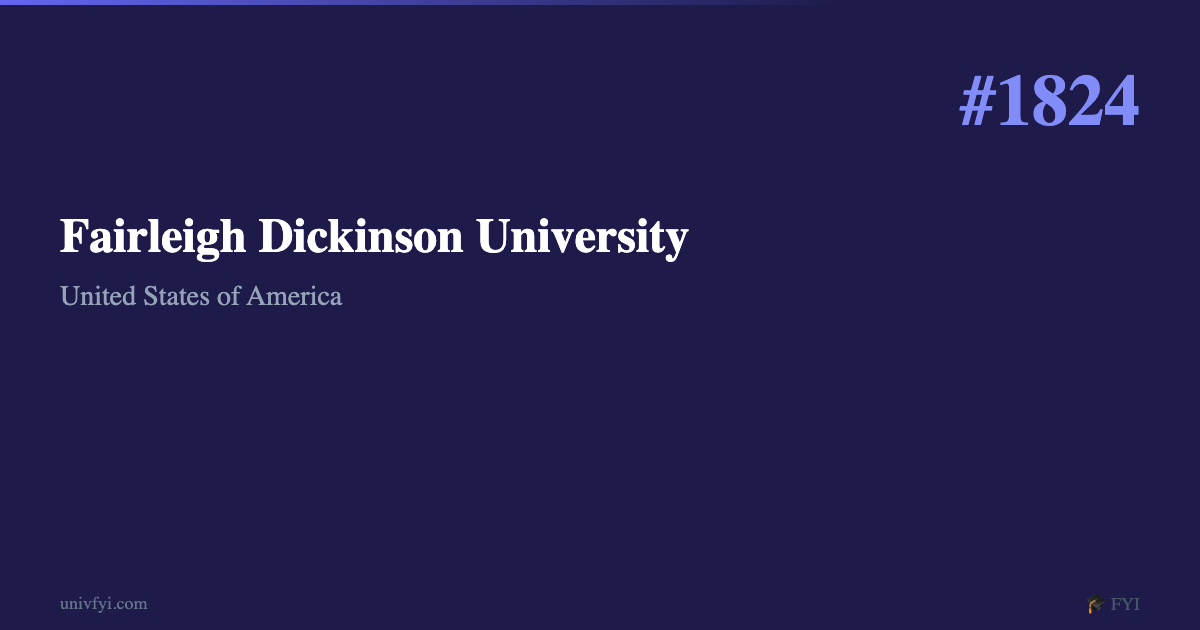 Fairleigh Dickinson University — University Profile — UnivFYI