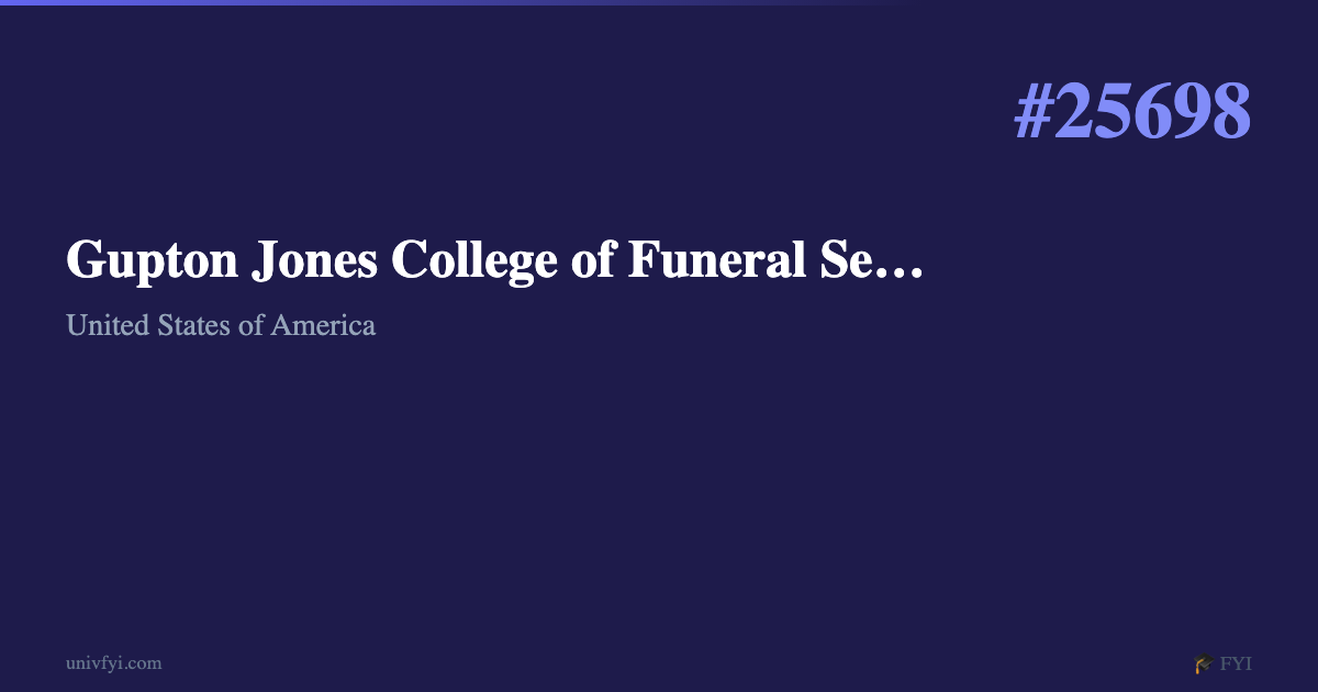 Gupton Jones College of Funeral Service — University Profile — UnivFYI