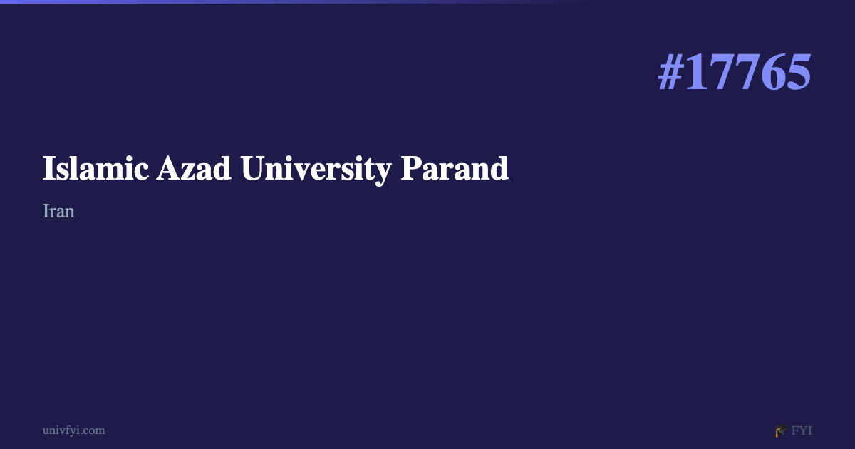 Islamic Azad University Parand — University Profile — UnivFYI