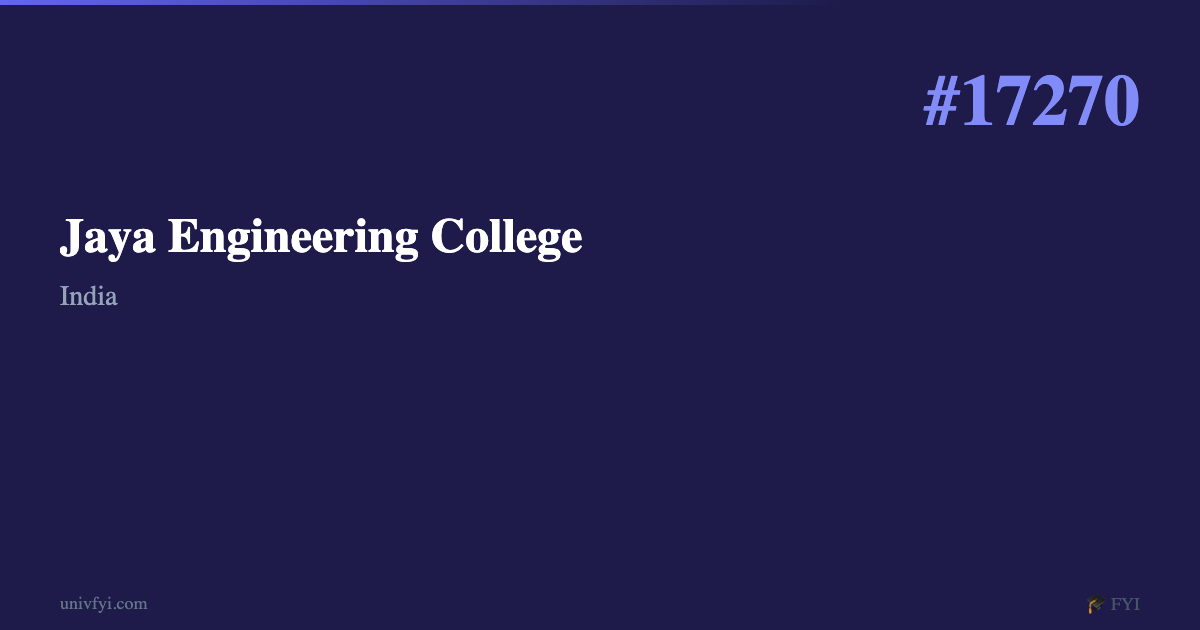 Jaya Engineering College — University Profile — UnivFYI