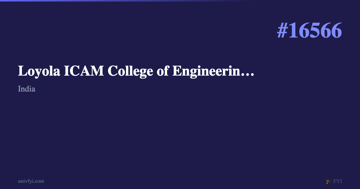 Icam Engineering Loyola ICAM College of Engineering & Technology — University Profile ...