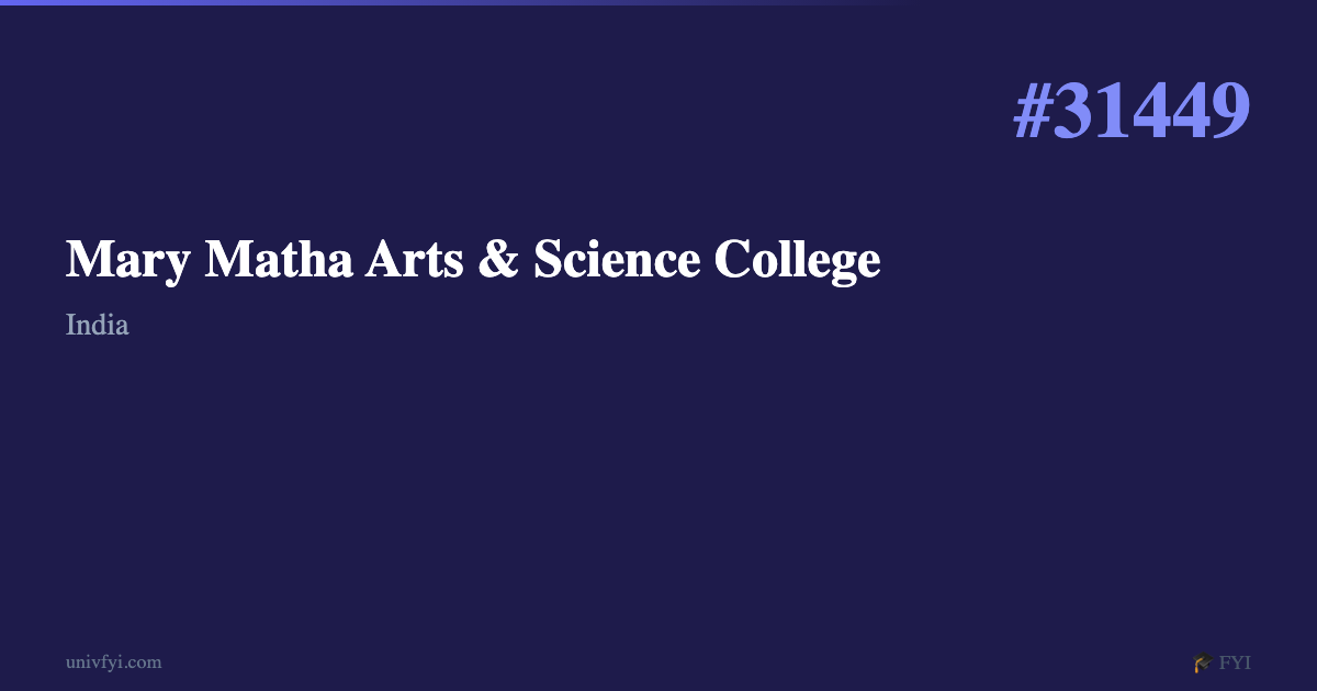 Mary Matha Arts & Science College — University Profile — UnivFYI