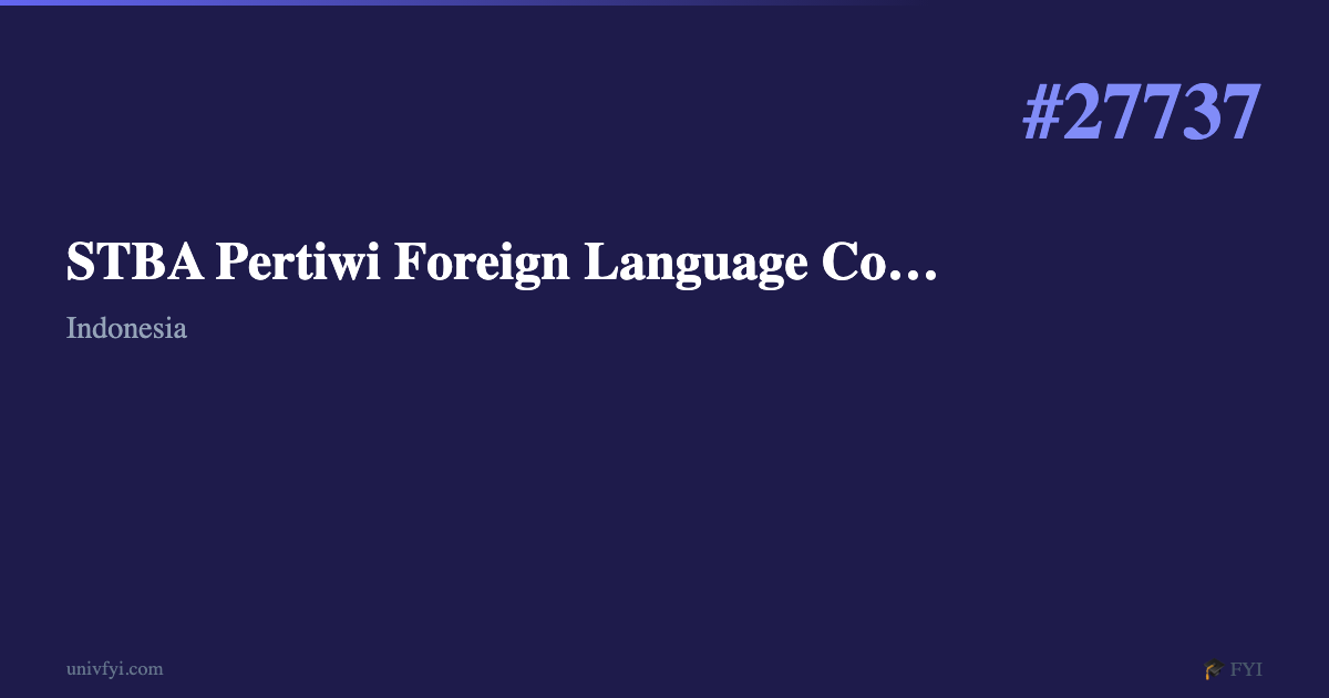 Stba STBA Pertiwi Foreign Language College — University Profile — UnivFYI